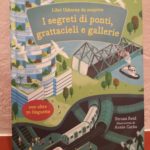 I segreti di ponti, grattacieli e gallerie - Ed- Usborne