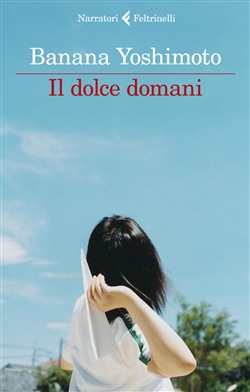 Il dolce domani di Banana Yoshimoto